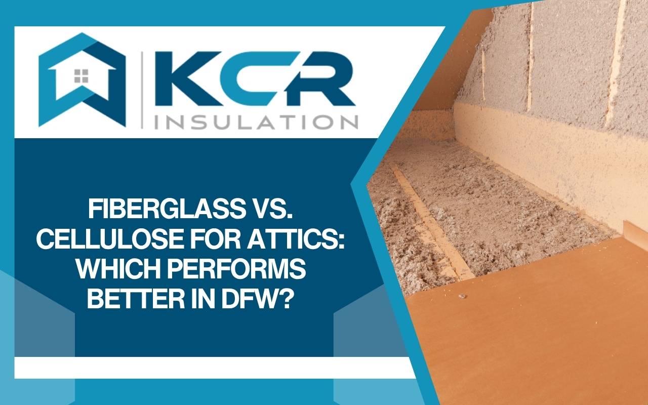 Comparing fiberglass vs cellulose attic insulation in Garland homes for better energy efficiency